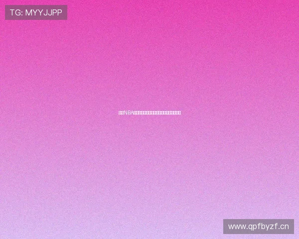 最新NBA直播入口一站式导航平台轻松观看精彩赛事